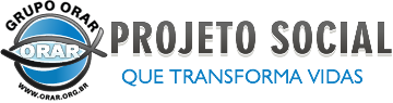 Grupo ORAR — projeto social que transforma vidas